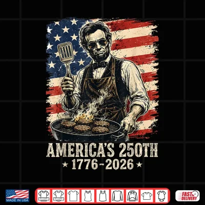 Design Abraham Lincoln Grilling 250 Years 250th Anniversary Abe BBQ Shirt