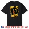 Big Leo Energy Shirt