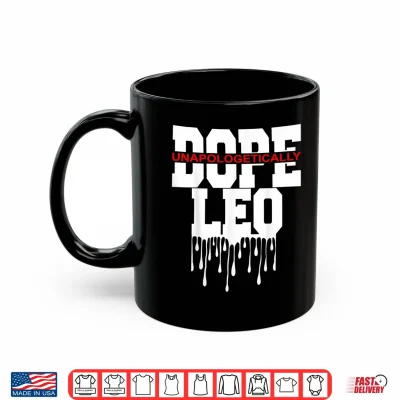 Mug Dope Queen King Graphic Decor Leo Astrology Zodiac Shirt