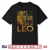 I Am Leo Zodiac Sign Symbol Lion July August Birthday Shirt