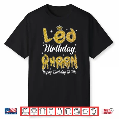 Leo Birthday Queen Its My Birthday Zodiac Shirt