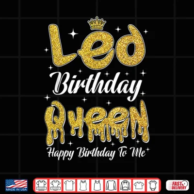 Design Leo Birthday Queen Its My Birthday Zodiac Shirt