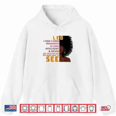 Hoodie Leo I Have Three Sides Funny Gift Shirt