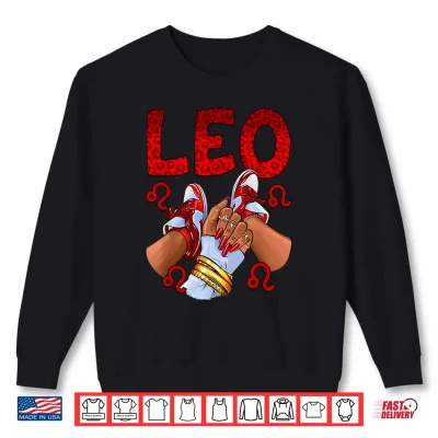 Sweatshirt Leo Queen Birthday Sneakers Zodiac Sign Birthday Shirt