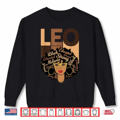 Leo Queen Melanin Afro Black Culture Zodiac Sign Shirt 2 Sweatshirt Leo Queen Melanin Afro Black Culture Zodiac Sign Shirt