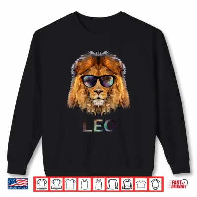Sweatshirt Leo Zodiac Lion With Cool Sunglasses Birthday Shirt