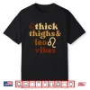 Thick Thighs Leo Vibes Zodiac Sign Black Culture Shirt