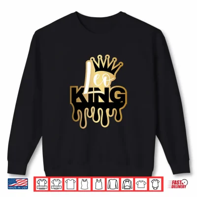 Sweatshirt Dripping Leo King Zodiac Shirt