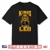 King Are Born July August Birthday Design Leo Zodiac Sign Shirt
