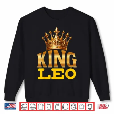 King Leo Lion Zodiac Sign Crown Shirt 2 Sweatshirt King Leo Lion Zodiac Sign Crown Shirt