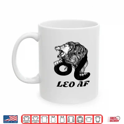Mug Leo A F Zodiac Birthday Gifts Shirt