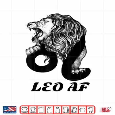 Design Leo A F Zodiac Birthday Gifts Shirt