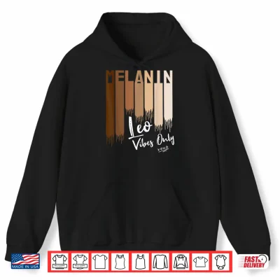 Hoodie Melanin Leo Vibes Only Zodiac Sign For Black Culture Shirt