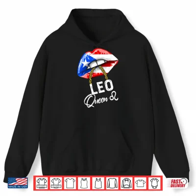 Hoodie Puerto Rico Leo Queen July August Zodiac Cute Birthday Flag Shirt