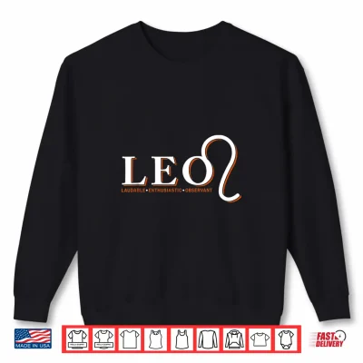 Sweatshirt Proud Leo Zodiac Characteristics Gifts Astrology Sign Lover Shirt