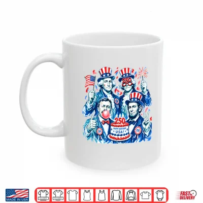 Mug Funny Founding Fathers America 250th Anniversary Shirt