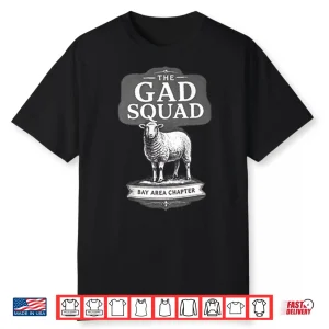 The Gad Squad Goat Bay Area Chapter Shirt