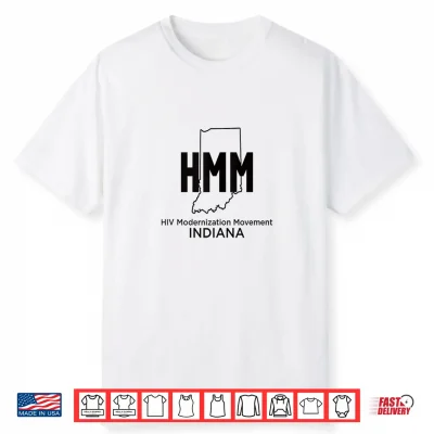 Hmm Hiv Modernization Movement Indiana Shirt