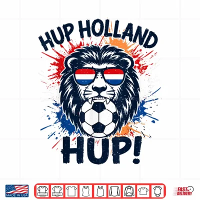 Hup Holland Netherlands Flag Lion Nederland Dutch Orange Shirt 4 Design Hup Holland Netherlands Flag Lion Nederland Dutch Orange Shirt