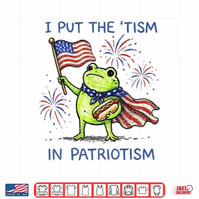 I Put The Tism In Patriotism Frog Patriotic Shirt Mens Kids Shirt 4 Design I Put The Tism in Patriotism Frog Patriotic Shirt Mens Kids Shirt