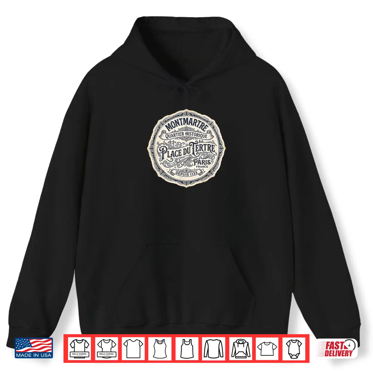 Montmartre Paris France Quartier Historique Depuis 1133 Shirt Montmartre Paris France Quartier Historique Depuis 1133 Shirt