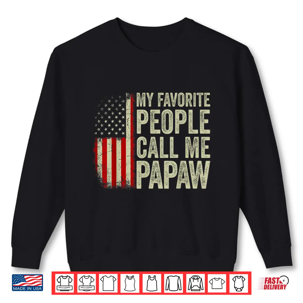 My Favorite People Call Me Papaw Us Flag Fathers Day Shirt My Favorite People Call Me Papaw Us Flag Fathers Day Shirt