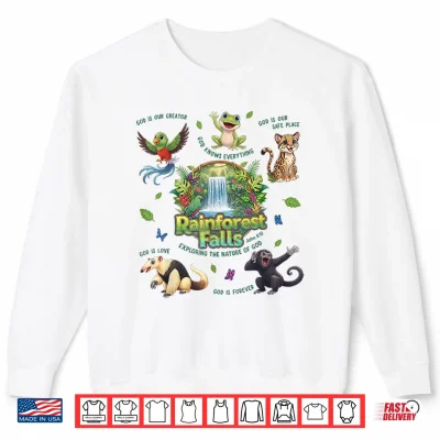 Sweatshirt Rainforest Falls Exploring The Nature of God Tropical Jungle Shirt