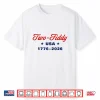 Two Fiddy 1776 2026 250Th 4Th July Shirt