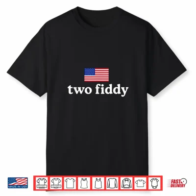 Two Fiddy 250Th Aniversary Shirt