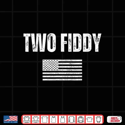 Design Two Fiddy American Flag Humor Patriot Meme Mens Womens Shirt