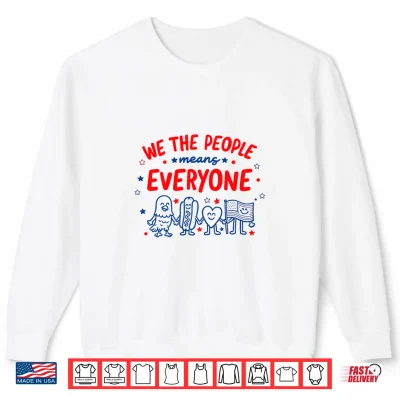 Sweatshirt We The People 1776 Liberal 4th of July 250th Anniversary Shirt