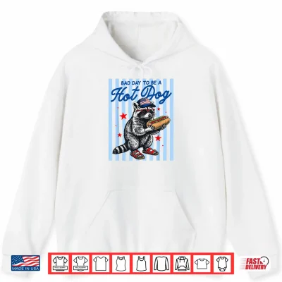 Hoodie Bad Day to Be A Hot Dog Funny Raccoon Hotdog 4th of July Shirt