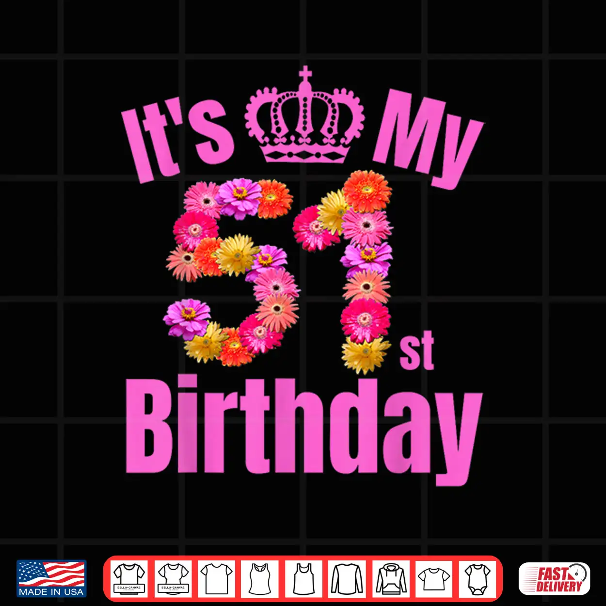 51 Year Old Birthday Women Flower Its My 51St Birthday Shirt 51 Year Old Birthday Women Flower Its My 51St Birthday Shirt