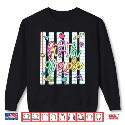 Striped Preppy Fifth Grade Back To School Teacher Girl Kids Shirt 2 Sweatshirt Striped Preppy Fifth Grade Back to School Teacher Girl Kids Shirt