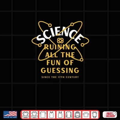 Design Science Ruining All The Fun of Guessing Shirt