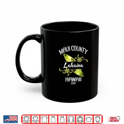 We Love Lahaina Hawaii Maui Surfing Shirt 3 Mug We Love Lahaina Hawaii Maui Surfing Shirt 1