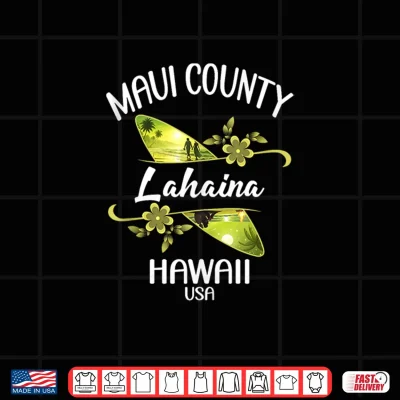 Design We Love Lahaina Hawaii Maui Surfing Shirt 2