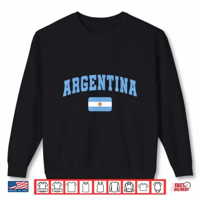 Sweatshirt Argentina Flag Argentina Pride Design Shirt