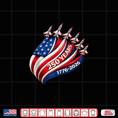 Design 250 Years USA Jets Patriotic 1776 2026 Freedom Air Shirt