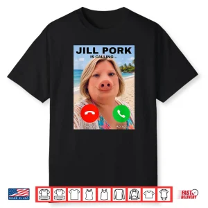 Jill Pork John Pork Funny Calling Phone Shirt Brainrot Shirt