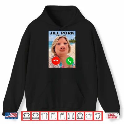 Hoodie Jill Pork John Pork Funny Calling Phone Shirt Brainrot Shirt