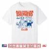Australian Shepherd Club Dog Dad Life Is Better Retro Shirt