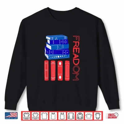 Freadom Freedom 250Th Usa United States Library Book Shirt 2 Sweatshirt FREADom Freedom 250th USA United States Library Book Shirt