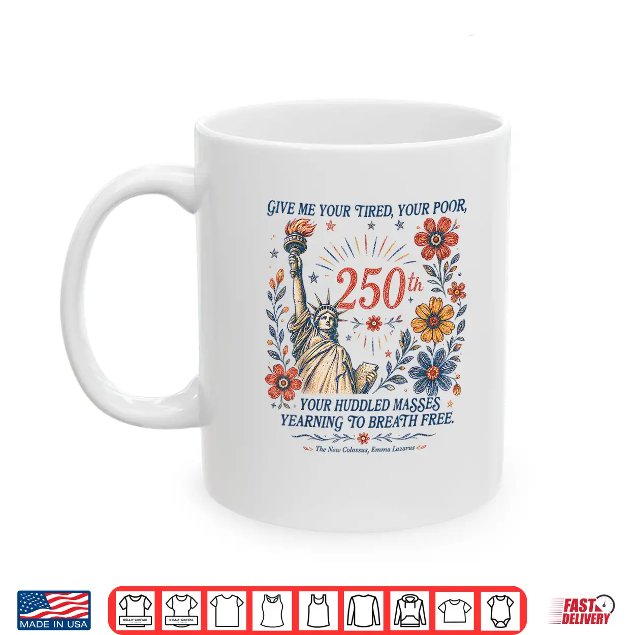 Give Me Your Tired Your Poor Statue Liberty 4Th July 250Th Shirt Give Me Your Tired Your Poor Statue Liberty 4Th July 250Th Shirt