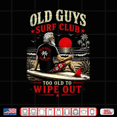 Design Old Guys Surf Club Too Old to Wipe Out Funny Surfing Retro Shirt