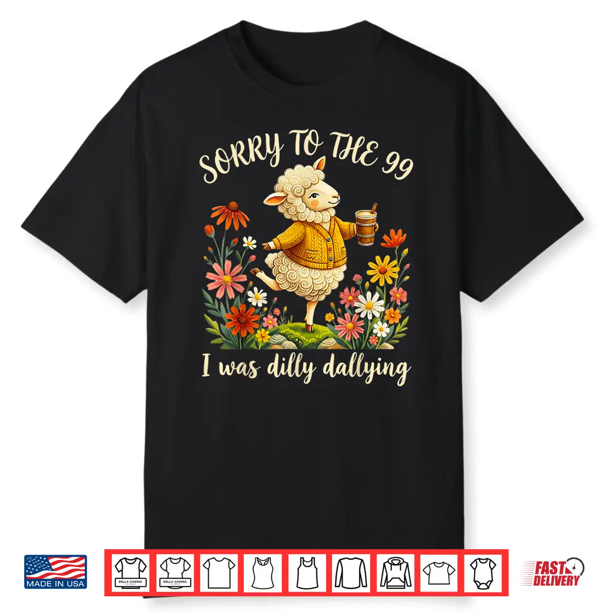 Sorry To The 99 I Was Dilly Dallying Lost Sheep Floral Shirt Sorry To The 99 I Was Dilly Dallying Lost Sheep Floral Shirt