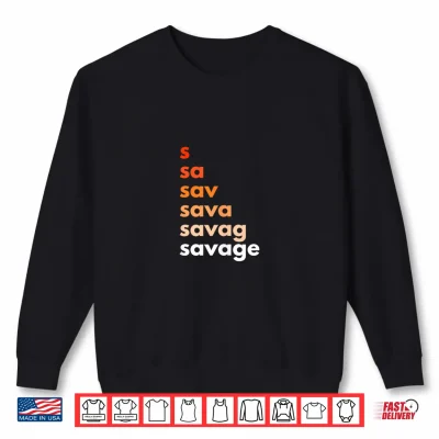Savage Drip Co. Savage Text Drip Shirt 2 Sweatshirt Savage Drip Co. Savage Text Drip Shirt