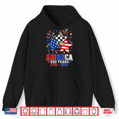 250Th Anniversary America Flag Stars 250 Years 4Th Of July Shirt 1 Hoodie 250th Anniversary America Flag Stars 250 Years 4th of July Shirt