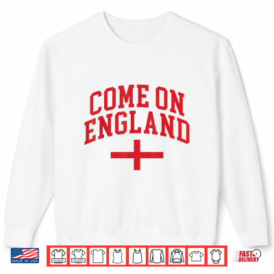 Sweatshirt Come on England Flag England Pride Shirt