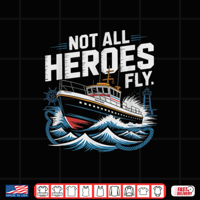 Design Harbor Pilot Hero Maritime Scene Not Heroes Fly Ship Humor Shirt